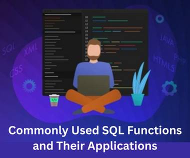 Commonly Used SQL Functions and Their Applications